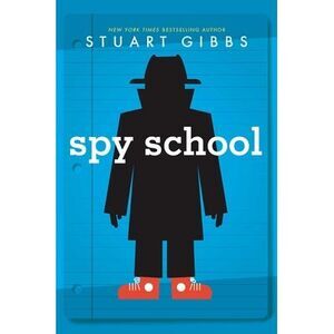 Spy School -- Stuart Gibbs
